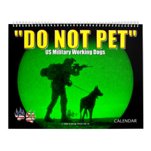 "ペットしない" – 米国軍隊ワーキング犬カレンダー カレンダー