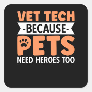 ペットにもヒーローが必要なVet Tech スクエアシール