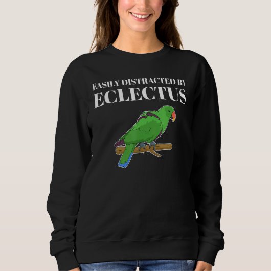 ペットのオウムの飼い主が容易にEclectusに気を散らす スウェットシャツ (正面)