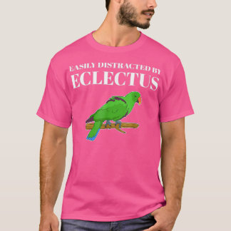 ペットのオウムの飼い主が容易にEclectusに気を散らす Tシャツ