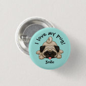 ペットの名前で「愛しているパグ」 缶バッジ (正面&裏面)