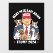 ペットを再び安全にする2024私たちのペッ救トをトランプ ウィンドウサイン (シート)