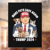 ペットを再び安全にする2024私たちのペッ救トをトランプ ウィンドウサイン (シート2)