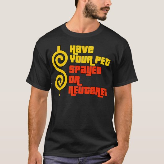 ペットを去勢または去勢する – 右のゲームショー Tシャツ (正面)