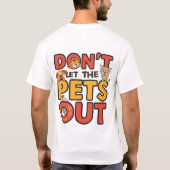 ペットを外に出すな!面白Tシャート Tシャツ (裏面)