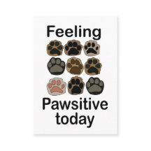 ペットケアに特化した「今日は前向きな気分 Paw Print Feeling Pawsitive T