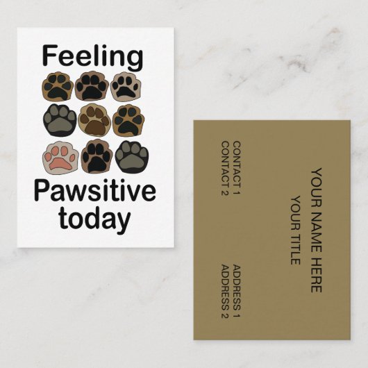 ペットケアに特化した「今日は前向きな気分 Paw Print Feeling Pawsitive T 名刺 (正面/裏面)