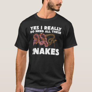 ペット爬虫類キーパー私は本当にこれらのカタツムリのすべてを必要としている Tシャツ