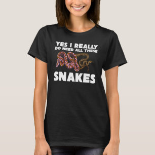ペット爬虫類キーパー私は本当にこれらのカタツムリのすべてを必要としている Tシャツ