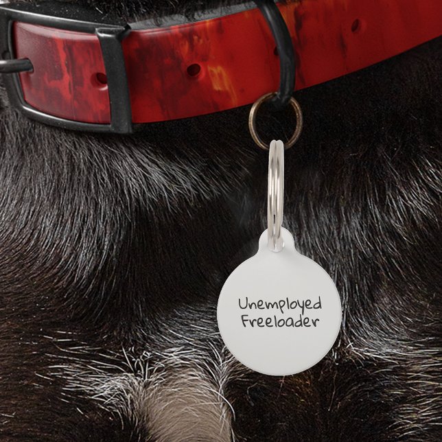 ペット犬キャットユーモアおもしろい無職フリーローダー ペット　ネームタグ (クリエイターアップロード済み)