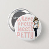 ペティかわいらしピンとの出会い – Sassyおもしろい引用文B 缶バッジ (正面&裏面)