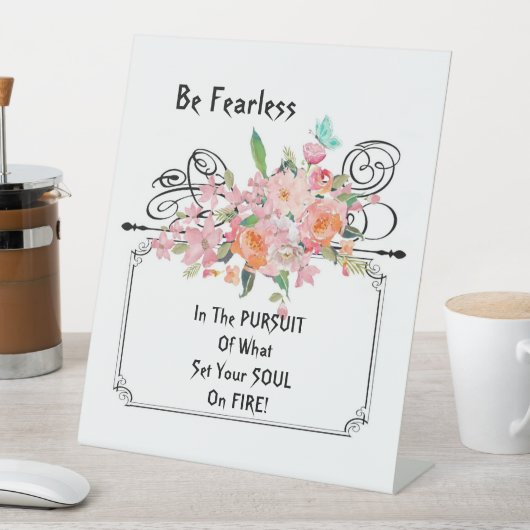 ペデスタルサインBe Fearlessの励まし引用文 台座サイン (インサイチュ)