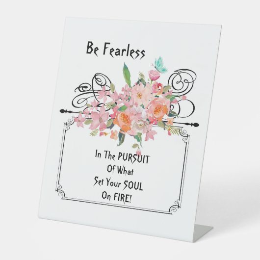 ペデスタルサインBe Fearlessの励まし引用文 台座サイン (正面)