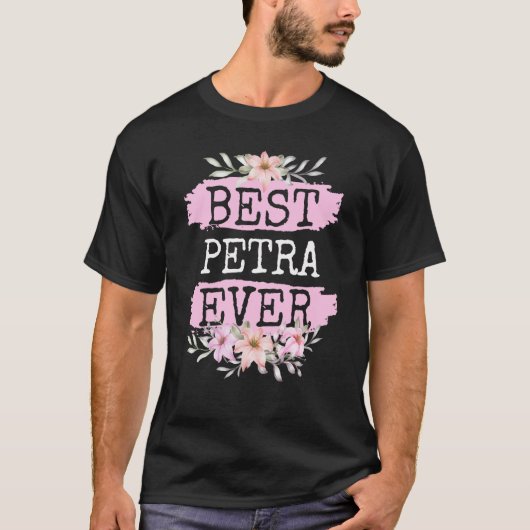 ペトラ最高のエバーネーム誕生日 Tシャツ (正面)