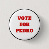 ペドロのおもしろいな政治のためのカスタムな文字または色の投票 缶バッジ (正面)