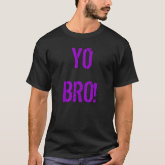 ペドロの"Yo Bro!"  Tシャツ
