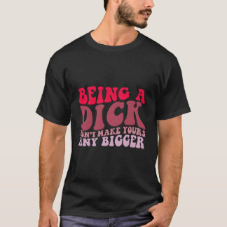 ペニスを使えば君のレトロは大きくない Tシャツ