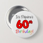 ペペーレの60歳の誕生日パーティーのおじフランスのいちゃんボタン 缶バッジ (正面&裏面)