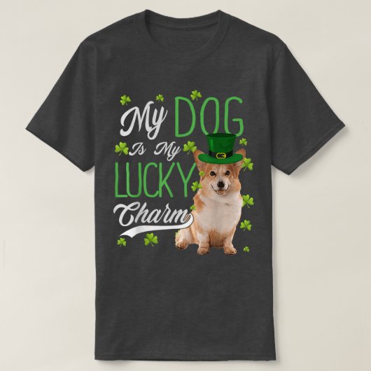 ペムブレークウェルシュコーギー犬、私の犬は私のラッキーチャーである Tシャツ (デザイン正面)