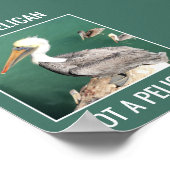 ペリカンではなく、ペリカンのポスターであるやる気を起こさせること ポスター (角)