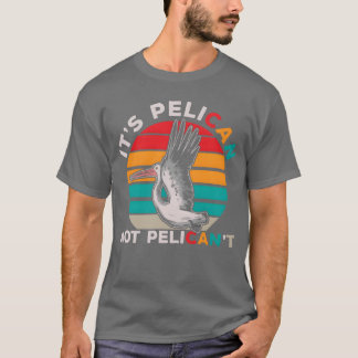 ペリカンのモチベーションを高める言葉 バードウォッチングのプレゼント Tシャツ