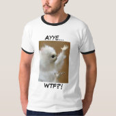 ペルシャのミームのAyye WTFのワイシャツ Tシャツ (正面)