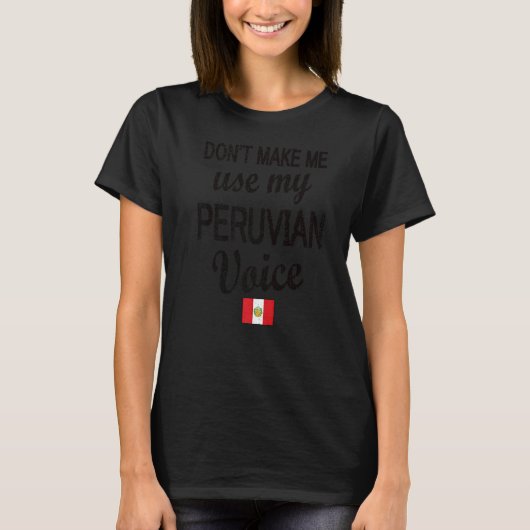 ペルーの声ペルー国旗ペルーのルーツ Tシャツ (正面)