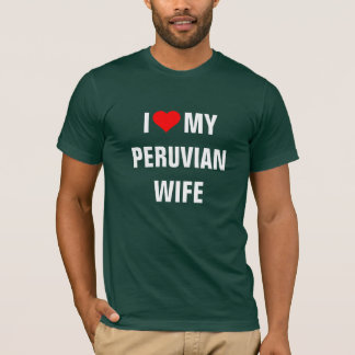 ペルーの妻が好きだ Tシャツ