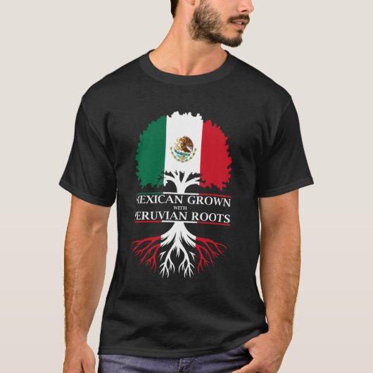 ペルーの根を持つメキシコ育ち Tシャツ (正面)