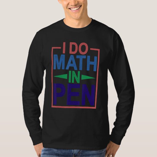 ペンで数学するよ Tシャツ (正面)