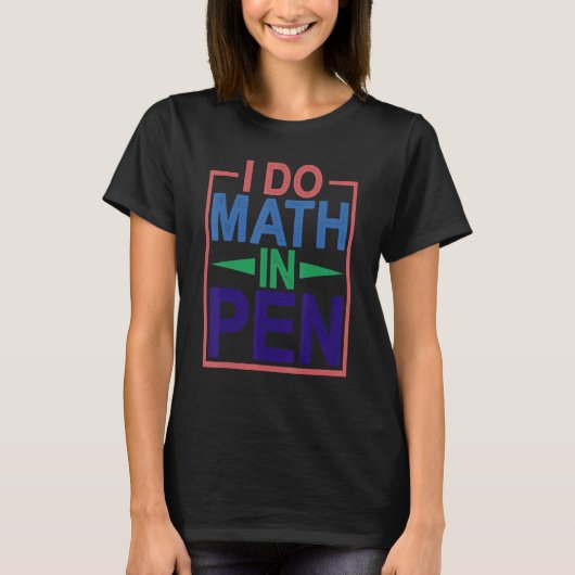 ペンで数学する Tシャツ (正面)