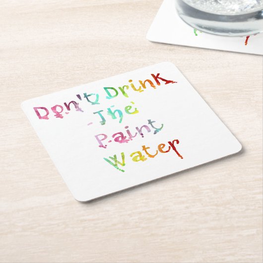 ペンキ水を飲まないで下さい スクエアペーパーコースター (アングル)