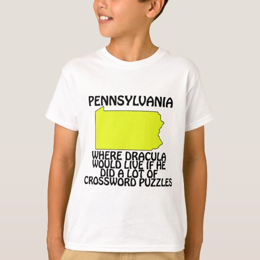ペンシルベニア - ドラキュラが住みたい場所... Tシャツ (正面)