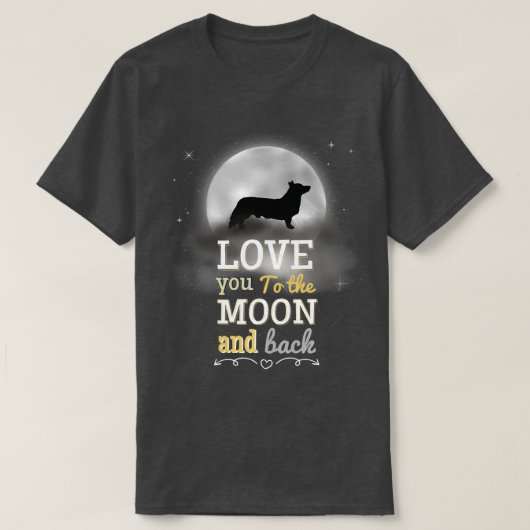 ペンブロークウェルシュコーギーの月への愛 Tシャツ (デザイン正面)