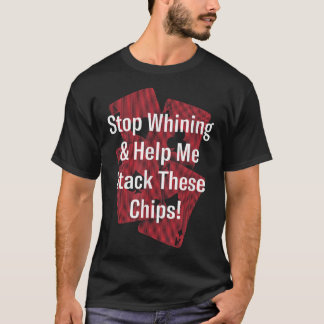 ホィニングストップトランプのポーカーフレンズトランプのポーカー選手バディカシ Tシャツ