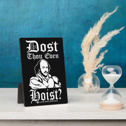ホイストでもするのか？ – シェークスピア フォトプラーク (側面)