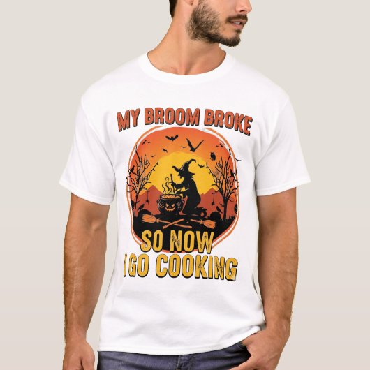 ホウキが壊れたので今から料理へウィン_1 Tシャツ (正面)