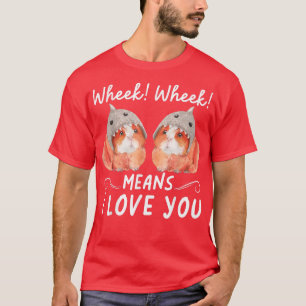 ホエック・ホエックは君を愛してる Tシャツ