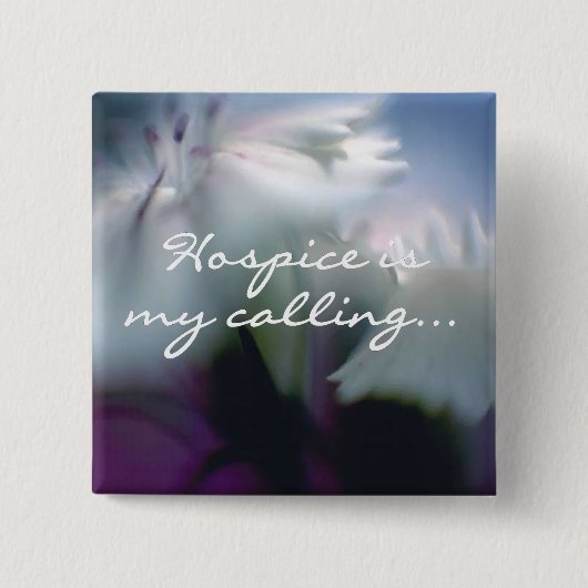 ホスピスは私の使命だ 缶バッジ (正面)