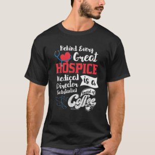 ホスピス医療ディレクターのコーヒー愛好家 Tシャツ
