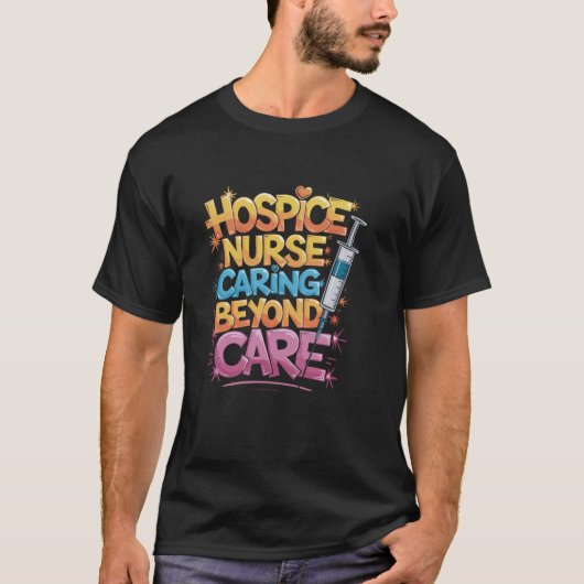 ホスピス気にナースビヨンド気にホスピス看護 Tシャツ (正面)