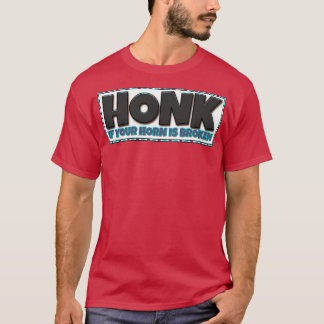 ホッもしクお前のホーンが壊れた Tシャツ