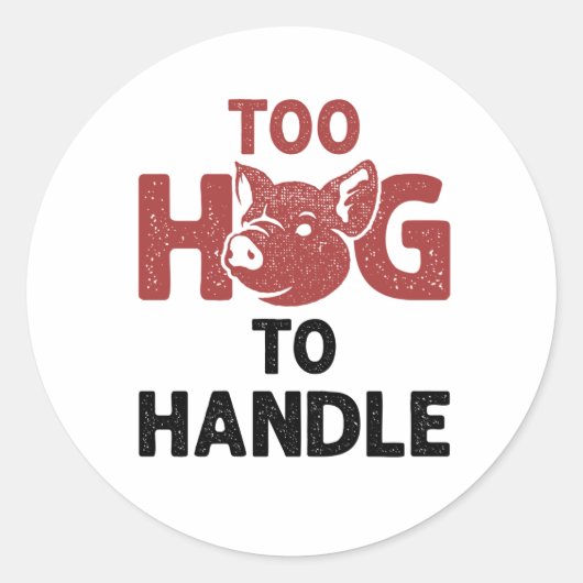 ホッグ農家農業ファームToo Hog to Handle ラウンドシール (正面)
