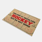 ホッケーが関係しない限り、私たちは家にいない ドアマット (アングル)