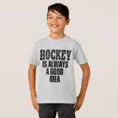 ホッケーは常に良いアイデア T-Shirt Tシャツ (正面フル)