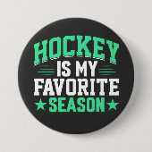 ホッケーは私の季節お気に入りのだ 缶バッジ (正面)