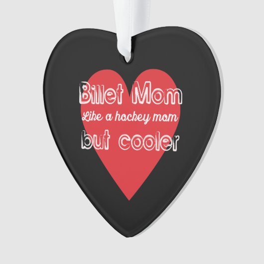 ホッケービレットのお母さんホッケーママが好きクールだ オーナメント (正面)