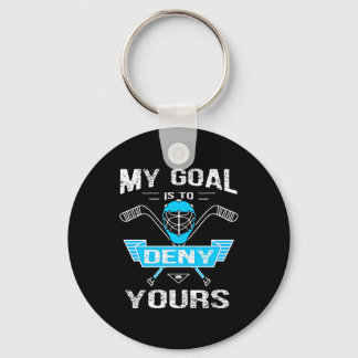 ホッケー愛好家 |私のゴールは拒否する キーホルダー