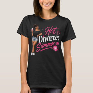 ホットな離婚者の夏 女性向け面白い離婚パーティーグッズ Tシャツ