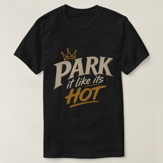 ホットに駐車せよ Tシャツ (デザイン正面)